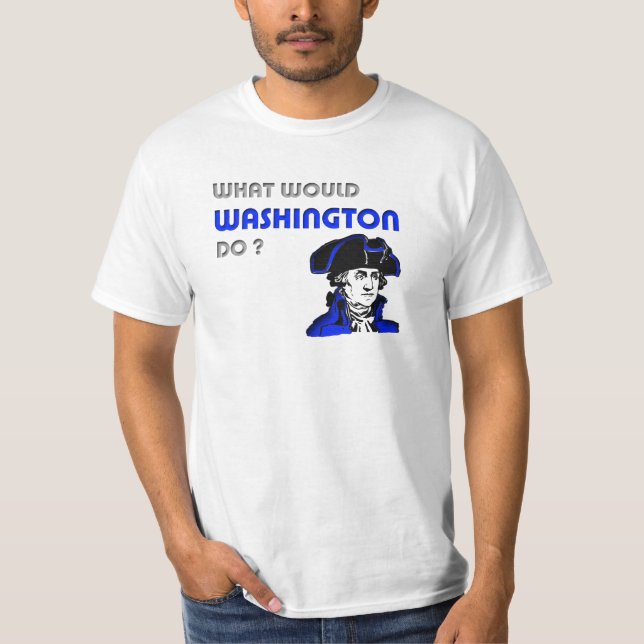T-shirt Que Washington ferait-il ? (Devant)