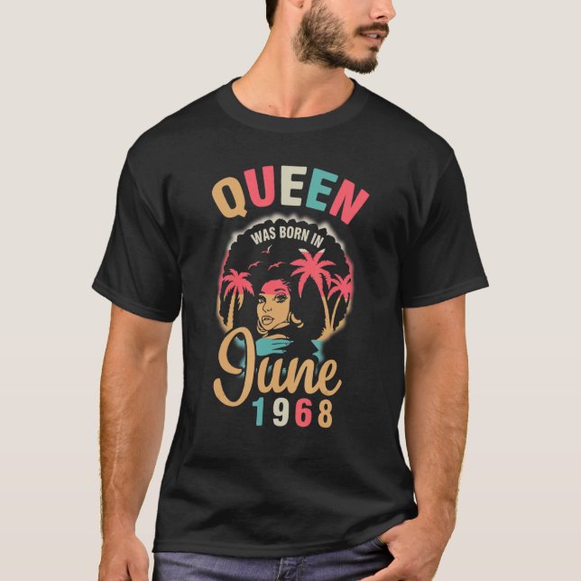 T-shirt Queen Est Né En Juin 1968 Heureux Mon Anniversaire (Devant)