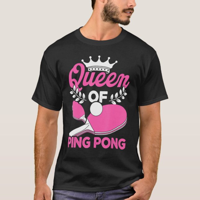 T-shirt Queen of Ping Pong Table Tennis Player Table Tenn (Devant)