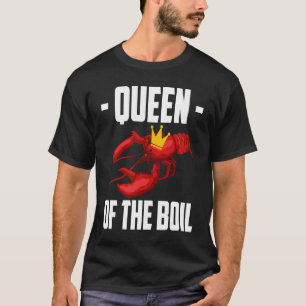 T-shirt Queen Of The Boil Crawfish Crustaceans Crayfish