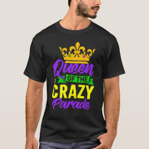 T-shirt Queen Of The Crazy Parade Mardi Gras Carnival Shro
