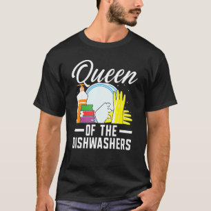 T-shirt Queen Of The Dishwashers Dishwash Profession Jo