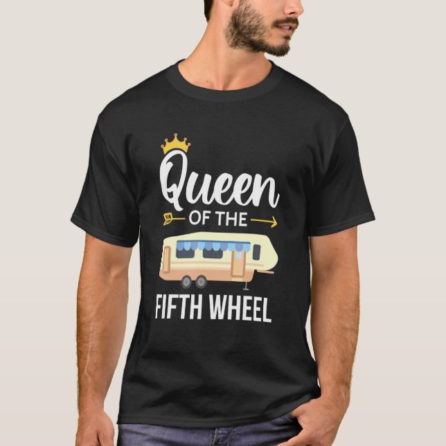 T-shirt Queen Of The Fifth Wheel Camping Love Camper Vacat (Devant)