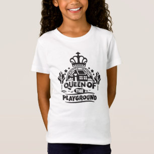 T-Shirt Queen Of The Playground Cute Children Citation
