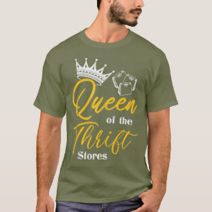 T-shirt Queen of the Thrift Thrift Store Addict Attire