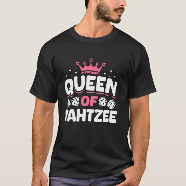 T-shirt Queen Of Yahtzee Player Dice Game (Devant)