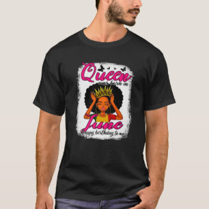 T-shirt Queen Was Born In June Birthday Junenth Bday Girl