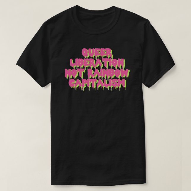 T-shirt Queer Liberation Pas Capitalisme Arc-en-Ciel Class (Design devant)
