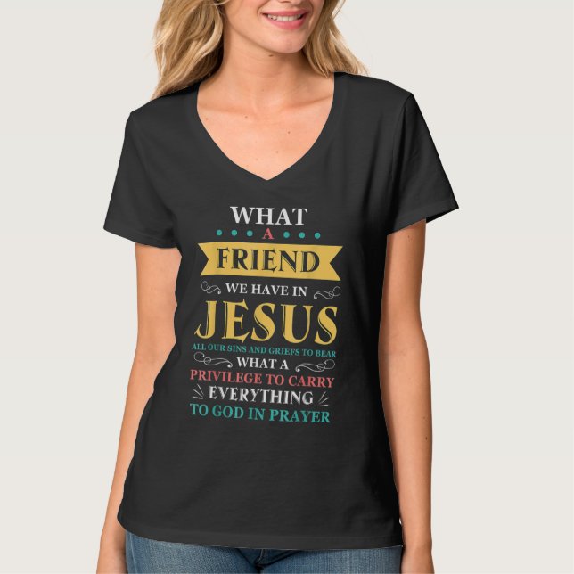 T-shirt Quel Ami Nous Avons En Jésus La Bible Chrétienne V (Devant)