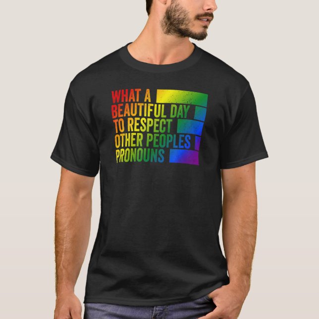 T-shirt Quel Beau Jour Pour Respecter Les Autres Peuples P (Devant)
