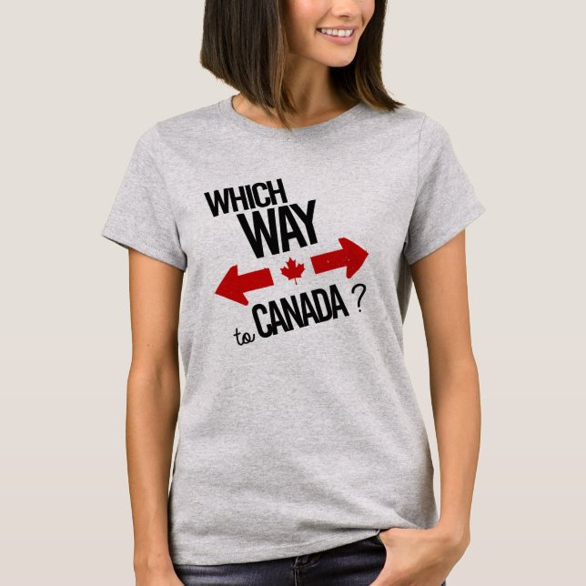 T-shirt Quel chemin vers le Canada -- - - Politique - (Devant)