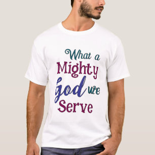 T-shirt Quel Dieu puissant