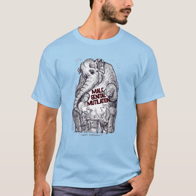 T-shirt Quel éléphant - Mutilation génitale masculine (Devant)