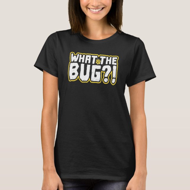 T-shirt Quel est le contrôle antiparasitaire Bug Extermina (Devant)