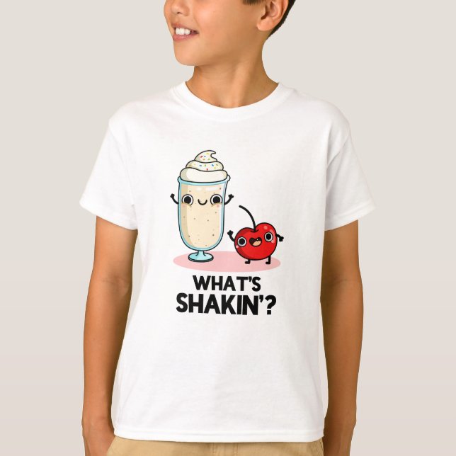 T-shirt Quel est Shakin Funny Cherry Milkshake Pun (Devant)