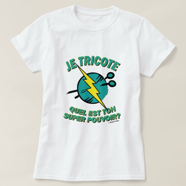 T-shirt Quel est ton super pouvoir ? - Edition Charette (Design devant)