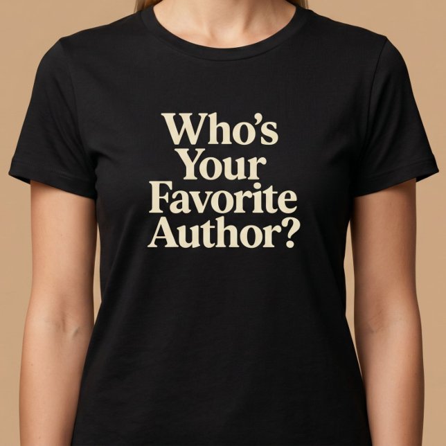 T-shirt Quel est votre auteur préféré ? Lecture (Créateur téléchargé)