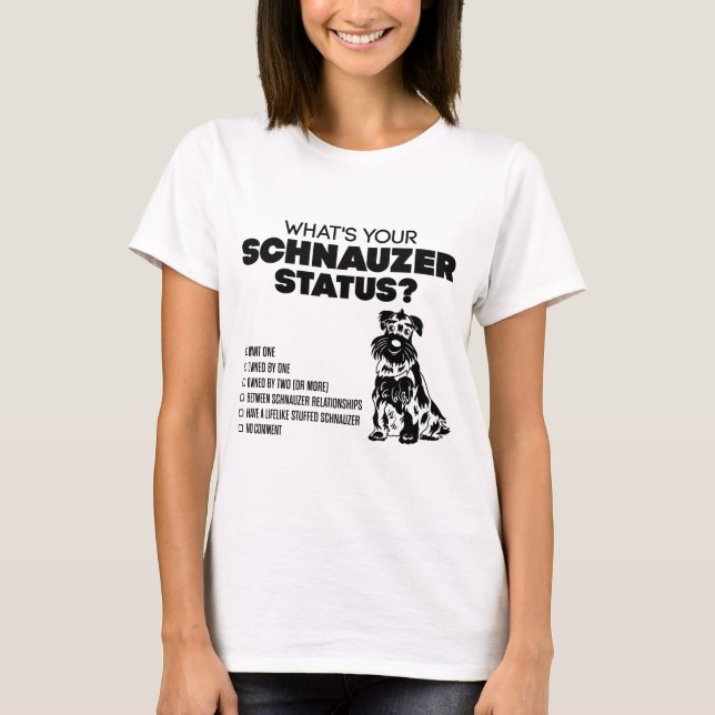 T-shirt Quel est votre statut de Schnauzer ? (Devant)