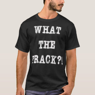 T-shirt Quel Frack Fracking Funny Graphic Nouveauté