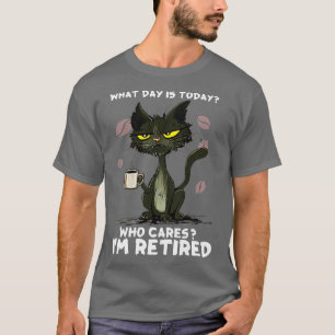 T-shirt Quel Jour Est Aujourd'Hui Qui M'Occupe Cat Retrait