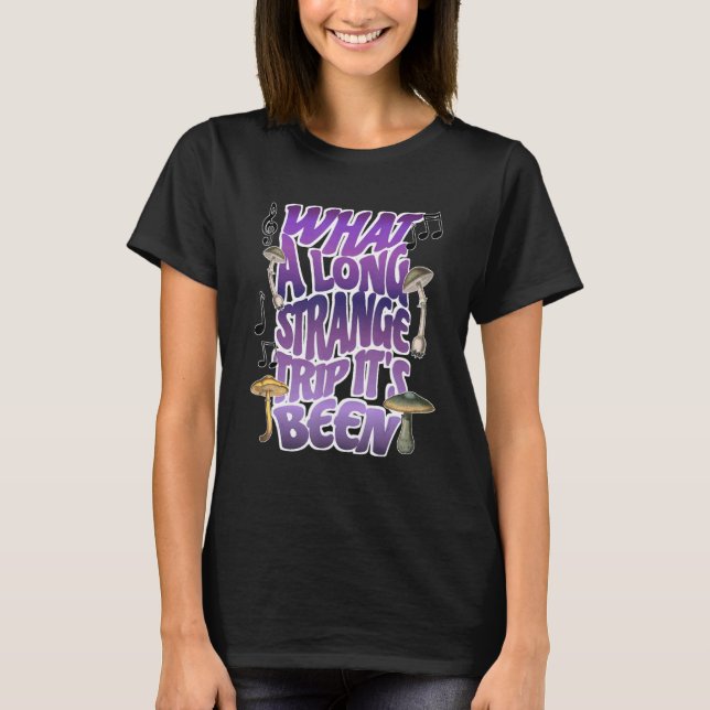 T-shirt Quel long voyage étrange avec la musique et (Devant)