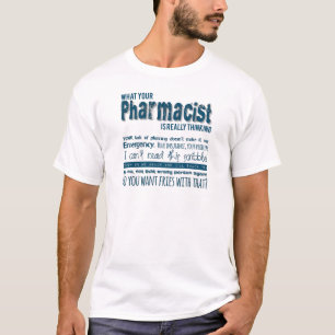 T-shirt quel pharmacien pense vraiment