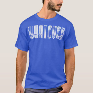 T-shirt Quel que soit le texte blanc