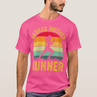 T-shirt Quelle coureuse mère badass je cours