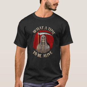 T-shirt Quelle époque pour être vivant Faucheuse