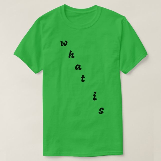 T-shirt quelle est la (Design devant)