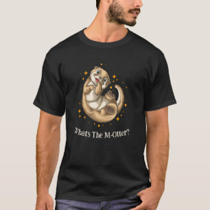 T-shirt Quelle est la blague de papa de la loutre   Punchl
