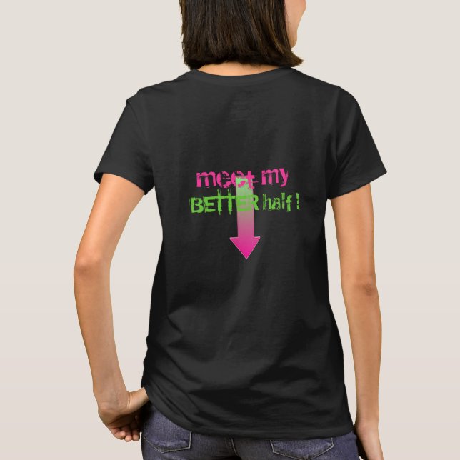 T-shirt Quelle est ta meilleure moitié (Dos)