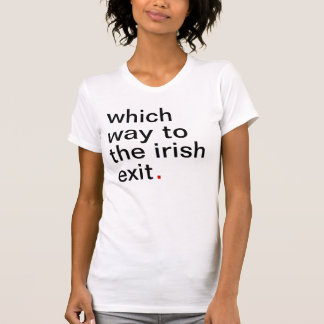 T-shirt quelle manière à la sortie irlandaise. ayez une