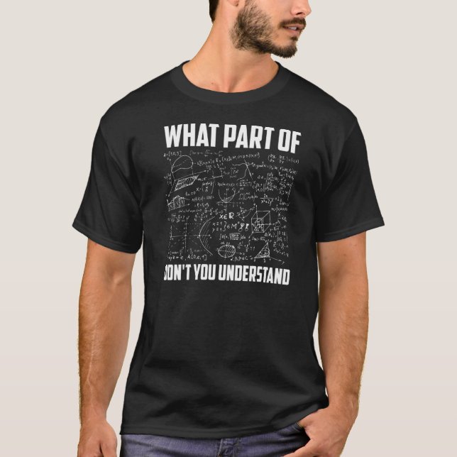 T-shirt Quelle Part De Ne Pas Comprendre L'Enseignant Des  (Devant)