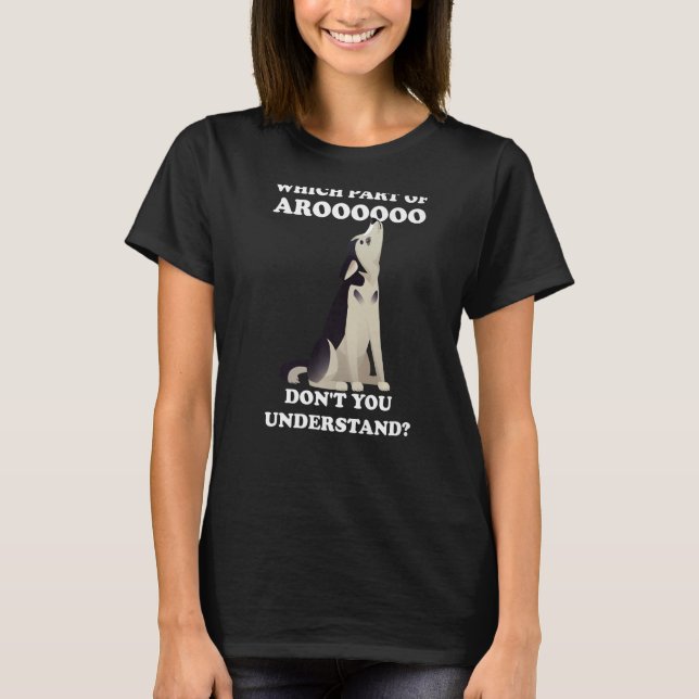T-shirt Quelle partie d'Aroooo ne comprenez-vous pas ? (Devant)