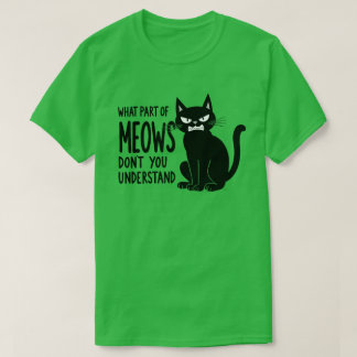 T-shirt Quelle partie de Miaou ne comprends-tu pas Chat Ab