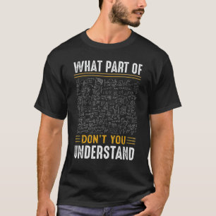 T-shirt Quelle partie de Ne comprenez pas l'enseignant de