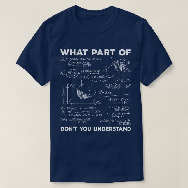 T-shirt Quelle partie de ne comprenez-vous pas | Drôle de  (Design devant)