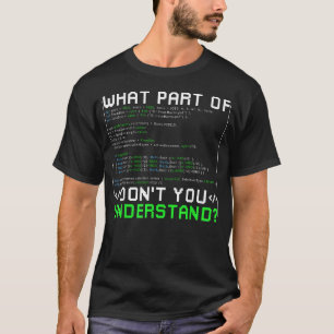 T-shirt Quelle partie de Ne comprenez-vous pas Geeks de l'