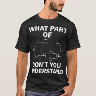 T-shirt Quelle Partie De Ne Comprenez-Vous Pas Moteur Élec