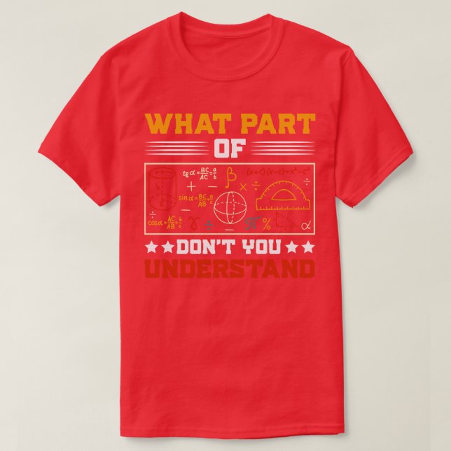 T-shirt Quelle Partie De Ne Comprenez-Vous Pas Professeur  (Design devant)