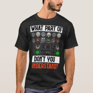 T-shirt Quelle partie de ne pas comprendre l'avion