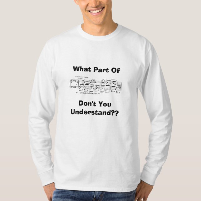 T-shirt Quelle partie OfDon't que vous comprenez ? ? (Devant)