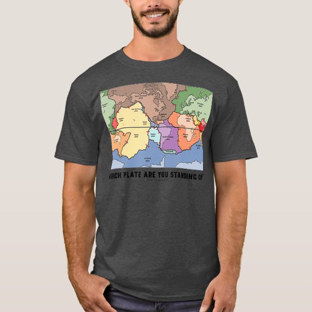 T-shirt Quelle Plaque Es-Tu Sur La Tectonique De Plaque ? (Devant)