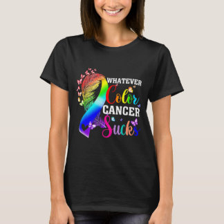 T-shirt Quelle que soit la couleur, le cancer aspire à la 