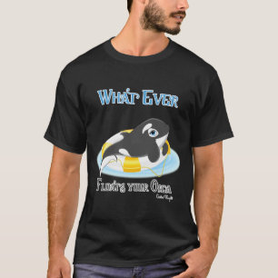 T-shirt Quelle Que Soit La Flotte De Votre Orca Whale