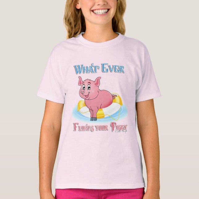T-shirt Quelle Que Soit La Flotte De Votre Piggy (Devant)