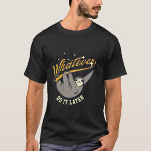 T-shirt Quelle que soit l'équipe de la paresseuse fainéant
