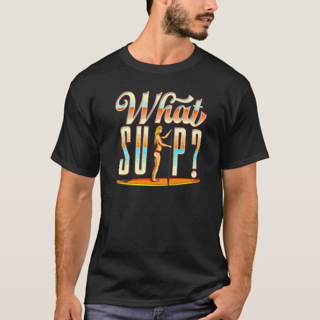 T-shirt Quelle Sup Stand Up Paddle (Devant)