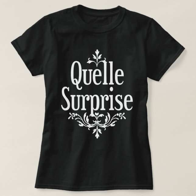 T-shirt Quelle surprise (Design devant)